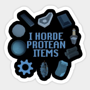 I Horde Protean Items Sticker